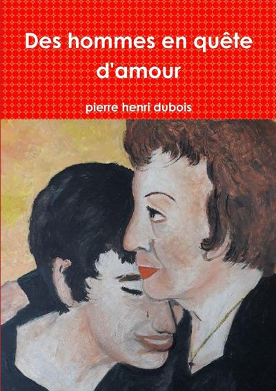 Des hommes en quête d’amour