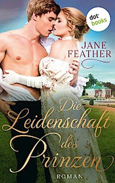 Die Leidenschaft des Prinzen: Die Ladys vom Cavendish Square - Band 2