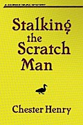 Stalking the Scratch Man