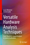 Versatile Hardware Analysis Techniques