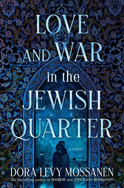 Love and War in the Jewish Quarter