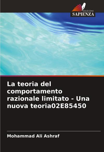 La teoria del comportamento razionale limitato - Una nuova teoria02E85450