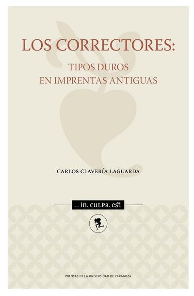 Los correctores : tipos duros en imprentas antiguas