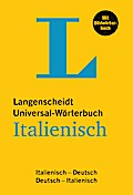 Langenscheidt Universal-Wörterbuch Italienisch - mit Bildwörterbuch: Italienisch-Deutsch/Deutsch-Italienisch (Langenscheidt Universal-Wörterbücher)