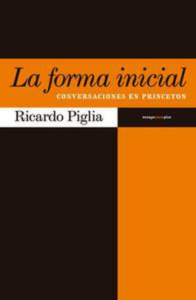 La forma inicial : conversaciones en Princeton