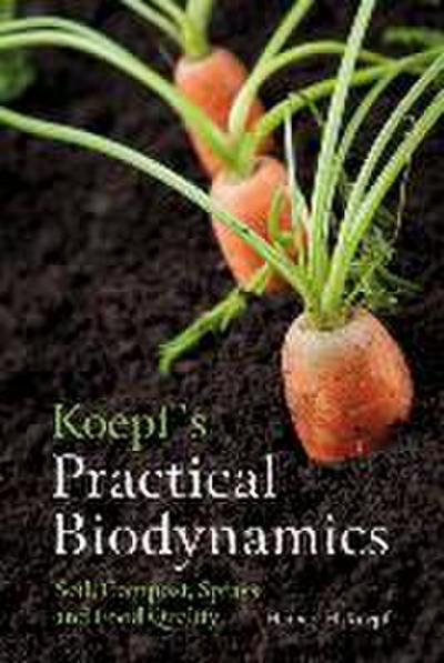 Koepf’s Practical Biodynamics