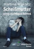 Scheißmutter eines süchtigen Sohnes