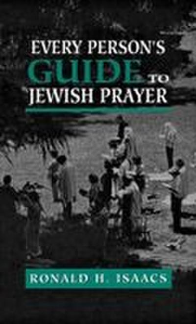 Every Person’s Guide to Jewish Prayer