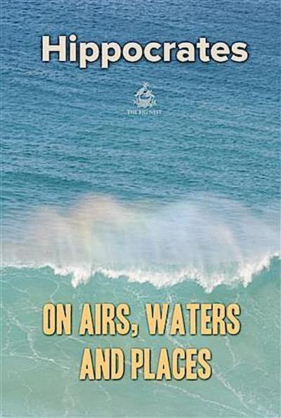 On Airs, Waters, and Places