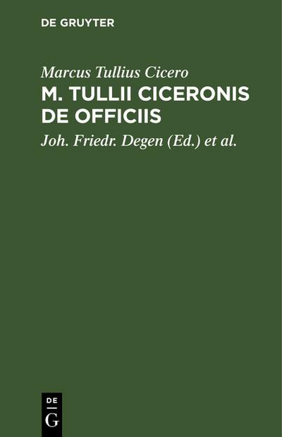 M.Tullii Ciceronis De Officiis libri tres