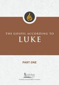 The Gospel According to Luke, Part One