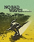 No Bad Waves
