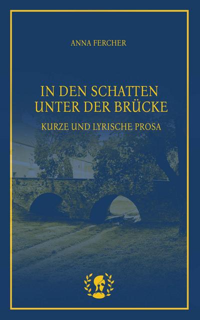 In den Schatten unter der Brücke