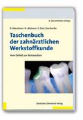 Taschenbuch der zahnärztlichen Werkstoffkunde von Reinhard Marxkors | Ebook