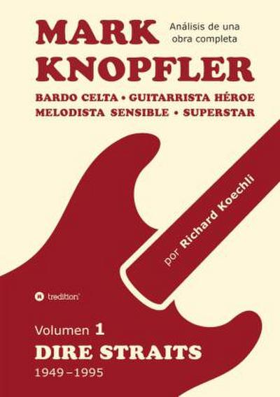Mark Knopfler - Volumen 1 (Dire Straits), edición especial en español