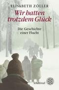 Wir hatten trotzdem Glück