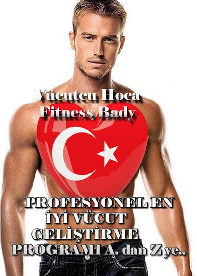Profesyonelen en iyi vücut gelistirme programi a. dan z ye..