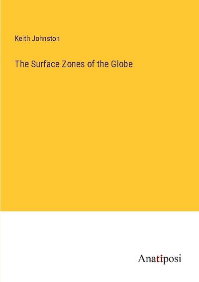 The Surface Zones of the Globe