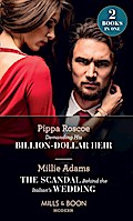 Demanding His Billion-Dollar Heir / The Scandal Behind The Italian’s Wedding: Demanding His Billion-Dollar Heir / The Scandal Behind the Italian’s Wedding (Mills & Boon Modern)