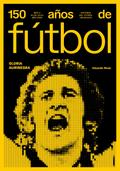 150 años de fútbol. Gloria aurinegra