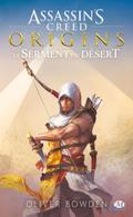 Assassin’s Creed : Assassin’s Creed Origins : Le Serment du désert