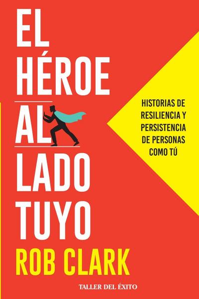 El héroe al lado tuyo
