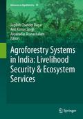 Agroforestry Systems in India: Livelihood Security & Ecosystem Services
