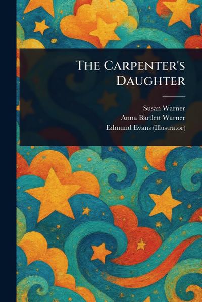 The Carpenter’s Daughter