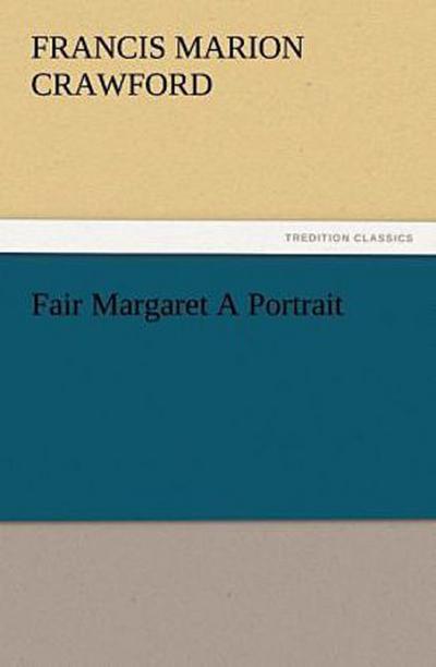 Fair Margaret A Portrait