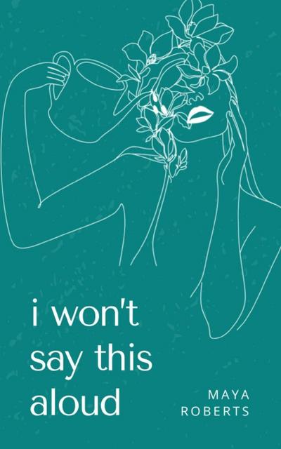 i won’t say this aloud