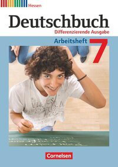 Deutschbuch - Sprach- und Lesebuch - Differenzierende Ausgabe Hessen 2011 - 7. Schuljahr