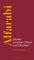 Alfarabi – Denker zwischen Orient und Okzident