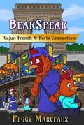 BeakSpeak 5:  Cajun French & Paris Connection