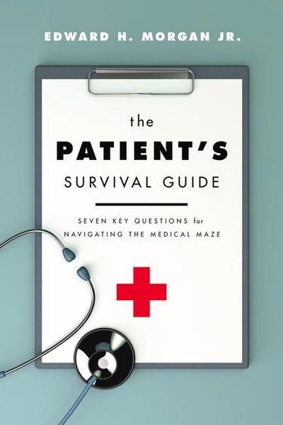 The Patient’s Survival Guide