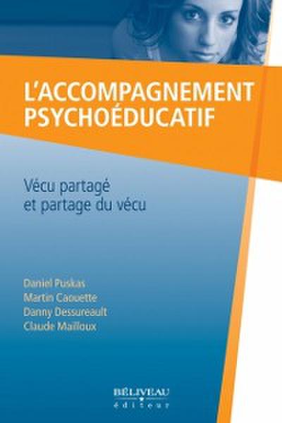 L’’accompagnement psychoéducatif : Vécu partagé et partage...