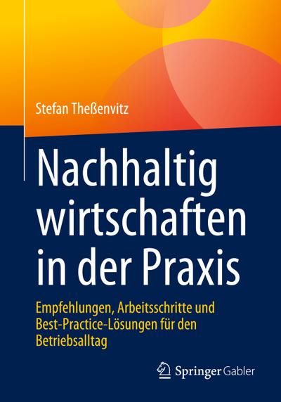 Nachhaltig wirtschaften in der Praxis