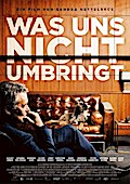 Was uns nicht umbringt