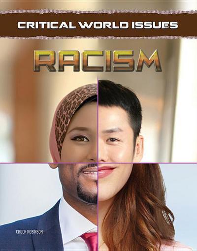 CRITICAL WORLD ISSUES RACISM