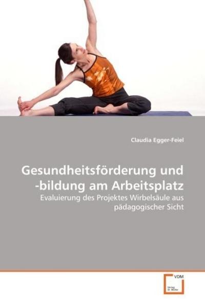 Gesundheitsförderung und -bildung am Arbeitsplatz