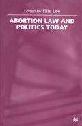 Abortion Law and Politics Today