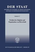 Freiheit des Subjekts und Organisation von Herrschaft