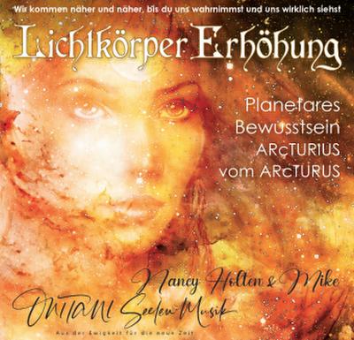 LICHTKÖRPER ERHÖHUNG. PLANETARES BEWUSSTSEIN