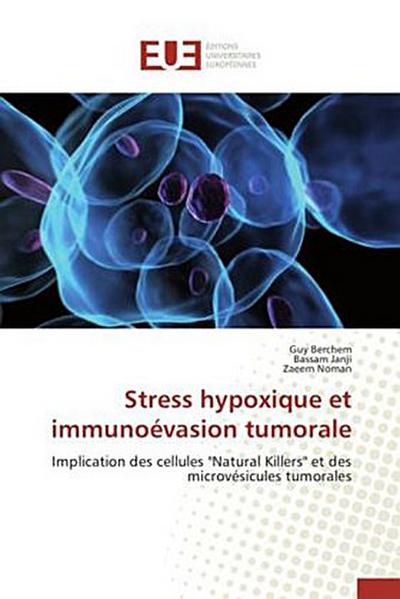Stress hypoxique et immunoévasion tumorale