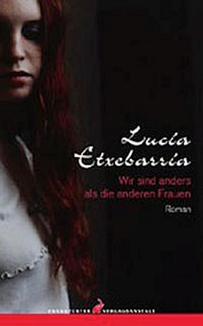 Wir sind anders als die anderen Frauen
