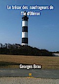 Le trésor des naufrageurs d’Oléron