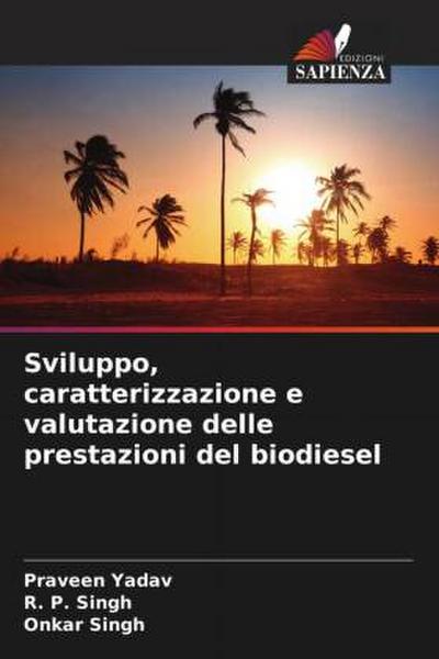 Sviluppo, caratterizzazione e valutazione delle prestazioni del biodiesel