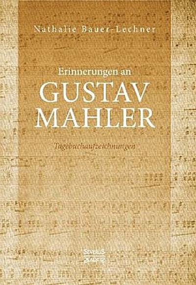 Erinnerungen an Gustav Mahler