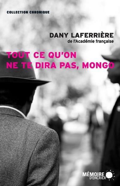 Tout ce qu’on ne te dira pas, Mongo