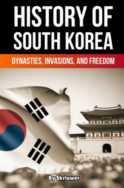 The History of South Korea