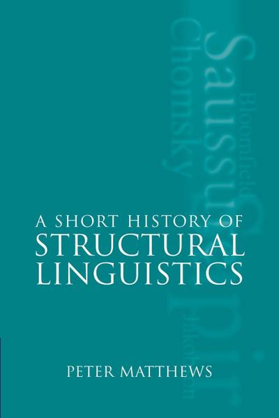 A Short History of Structural Linguistics